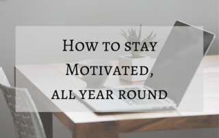 How to stay motivated