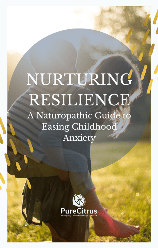 Nurturing Resilience A Naturopathic Guide to Easing Childhood Anxiety